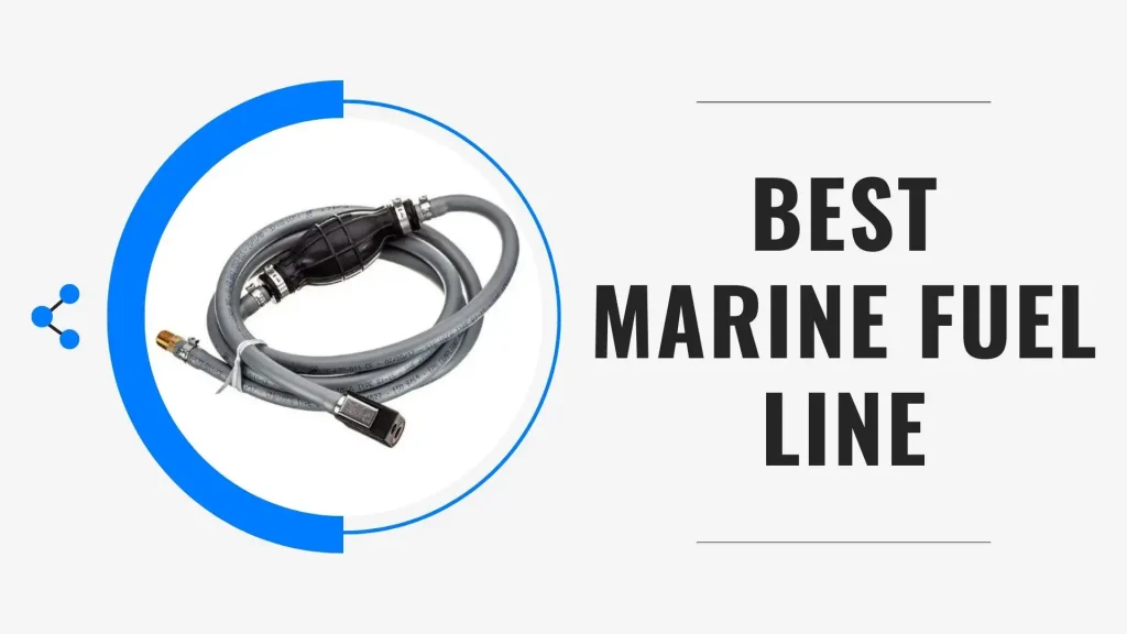 Best Marine Fuel Line
