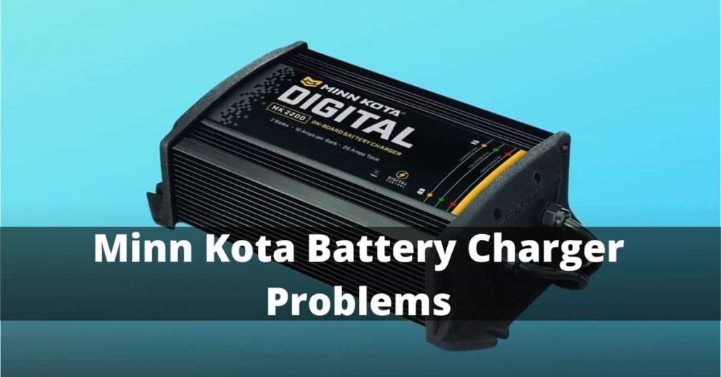 Minn Kota Battery Charger Problems