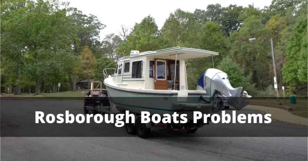 Rosborough Boats Problems