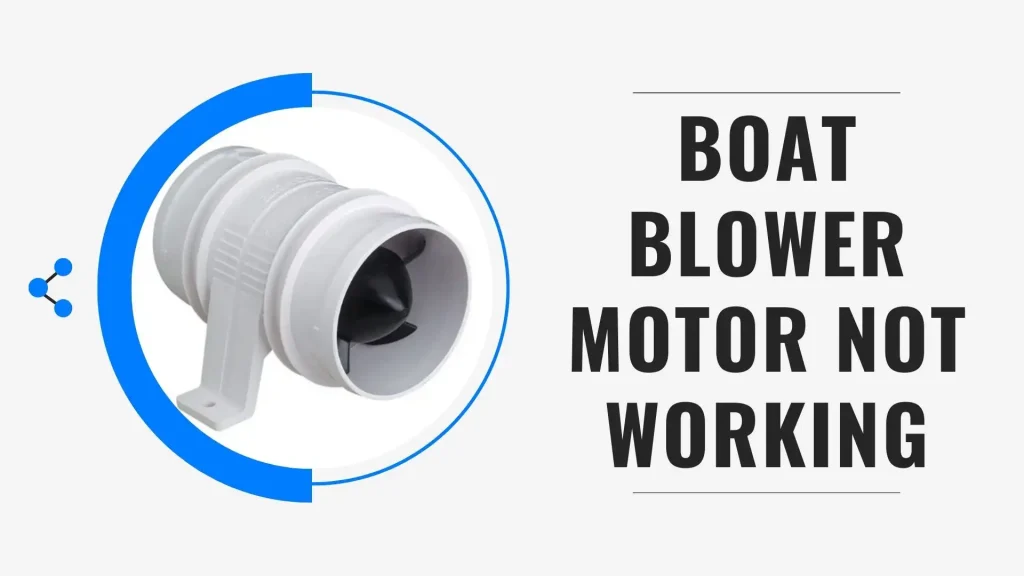 Boat Blower Motor Not Working