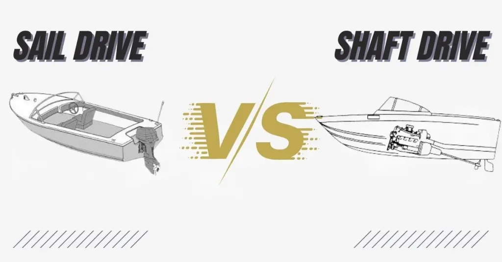 sail drive vs shaft drive