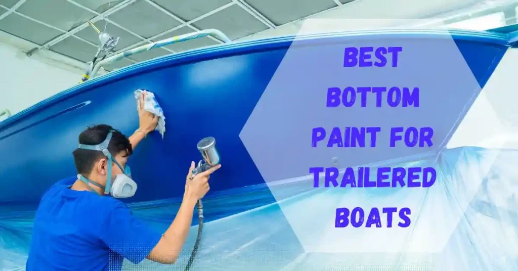 best bottom paint for trailered boats