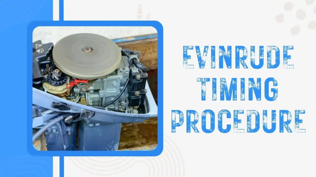 evinrude timing procedure