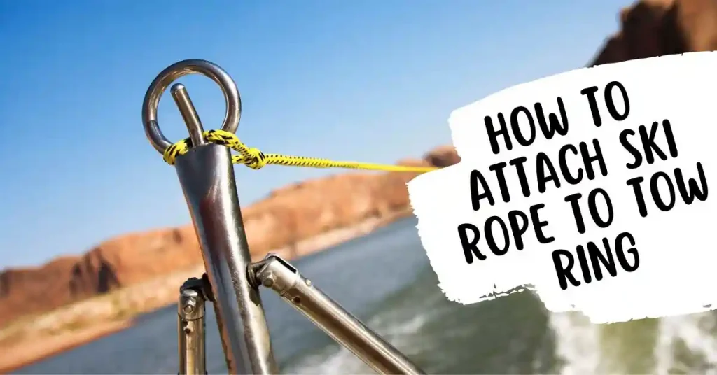 how to attach ski rope to tow ring
