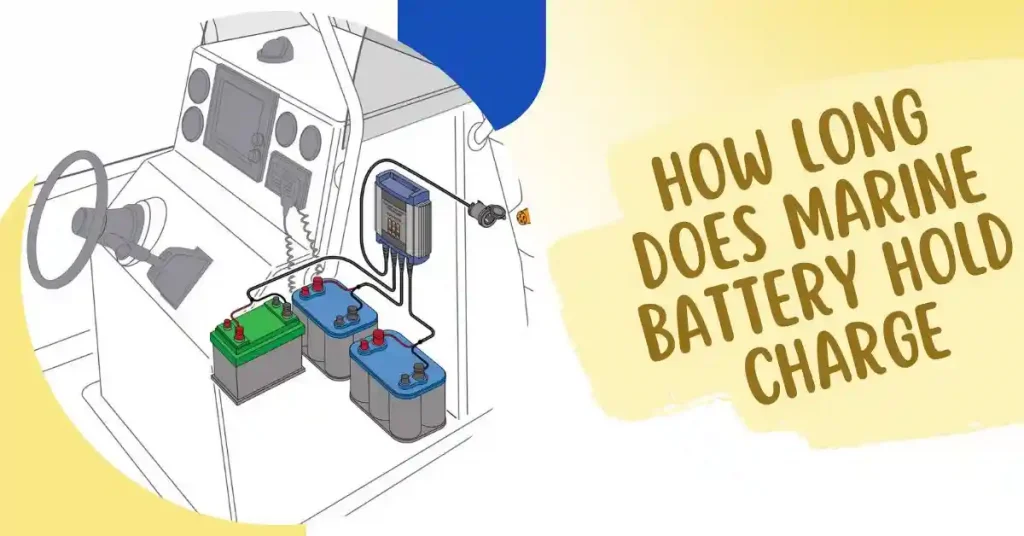 how long does marine battery hold charge
