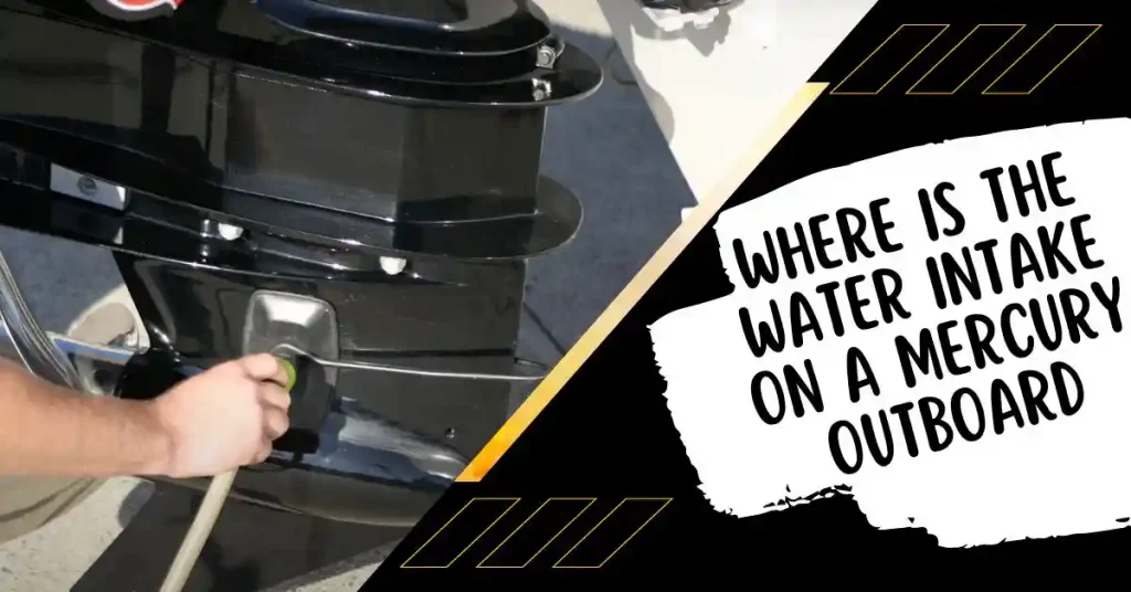 where is the water intake on a mercury outboard